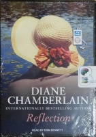 Reflection written by Diane Chamberlain performed by Erin Bennett on MP3 CD (Unabridged)
